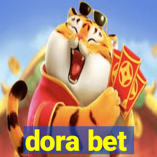 dora bet